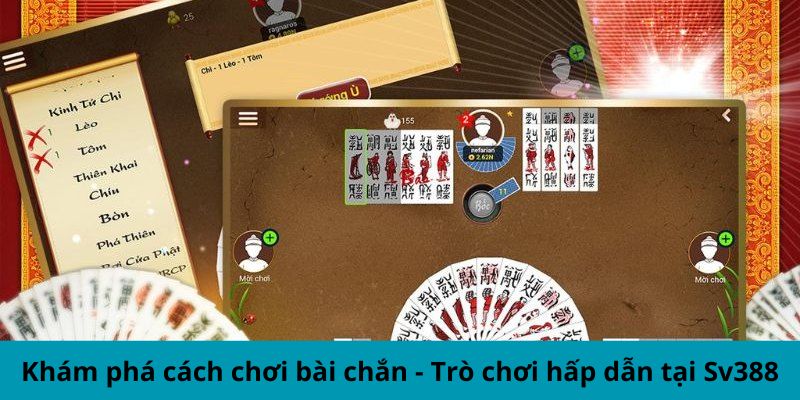 Khám phá cách chơi game bài chắn - Trò chơi hấp dẫn tại ww88