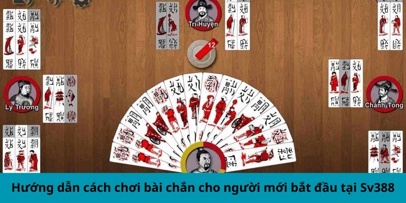 Hướng dẫn cách chơi bài chắn cho người mới bắt đầu tại ww88