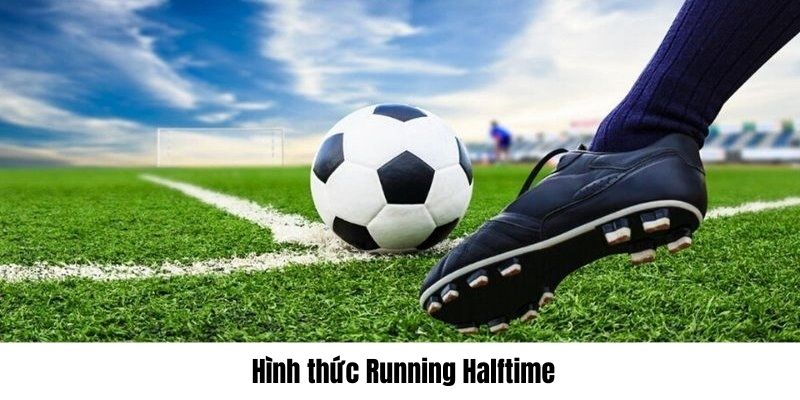 Cược rung Halftime cụ thể