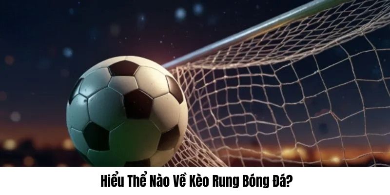 Khái niệm từ WW88 về kèo rung là gì?